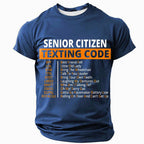 Senior Citizen Texting Code Funny Aging Humor Graphic Tee