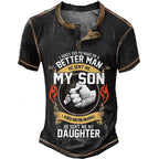 My Son My Daughter Better Man Dad Graphic Henley