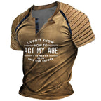 Never Been This Old Funny Act My Age Tee