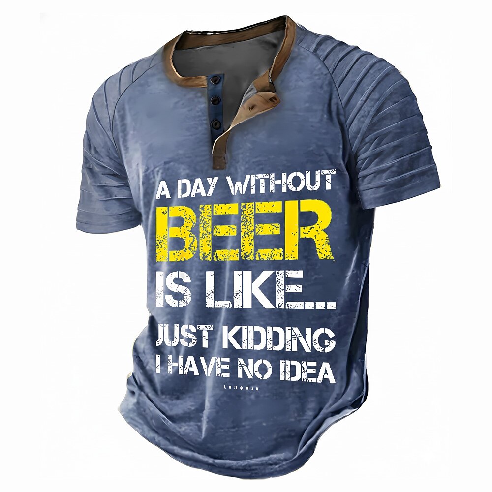 Funny Beer Slang Drinking Graphic Casual Short Sleeve Henley