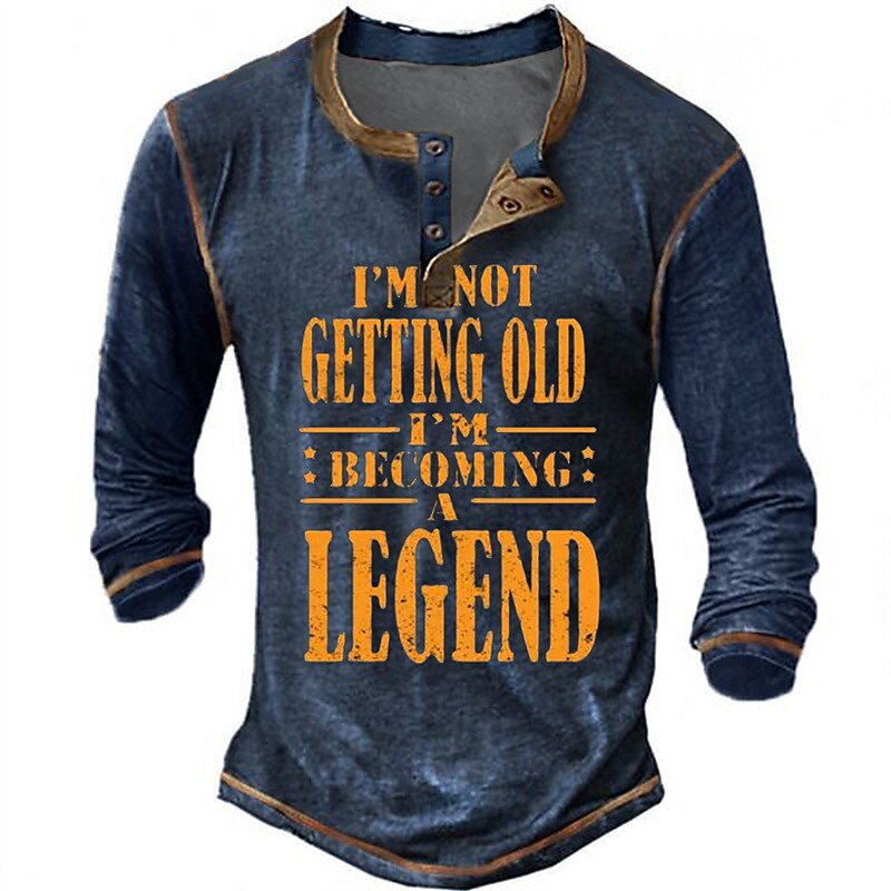 Not Getting Old Becoming A Legend Funny Graphic Henley