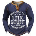 I Fix Stuff Funny Handyman Long Sleeve Graphic Henley