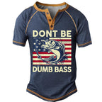 Dont Be Dumb Bass Funny Fishing Graphic Henley Shirt