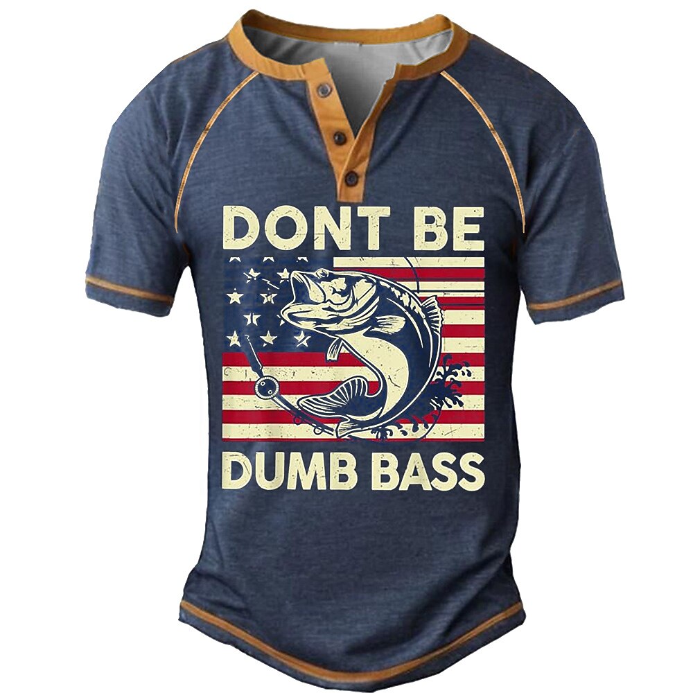Dont Be Dumb Bass Funny Fishing Graphic Henley Shirt
