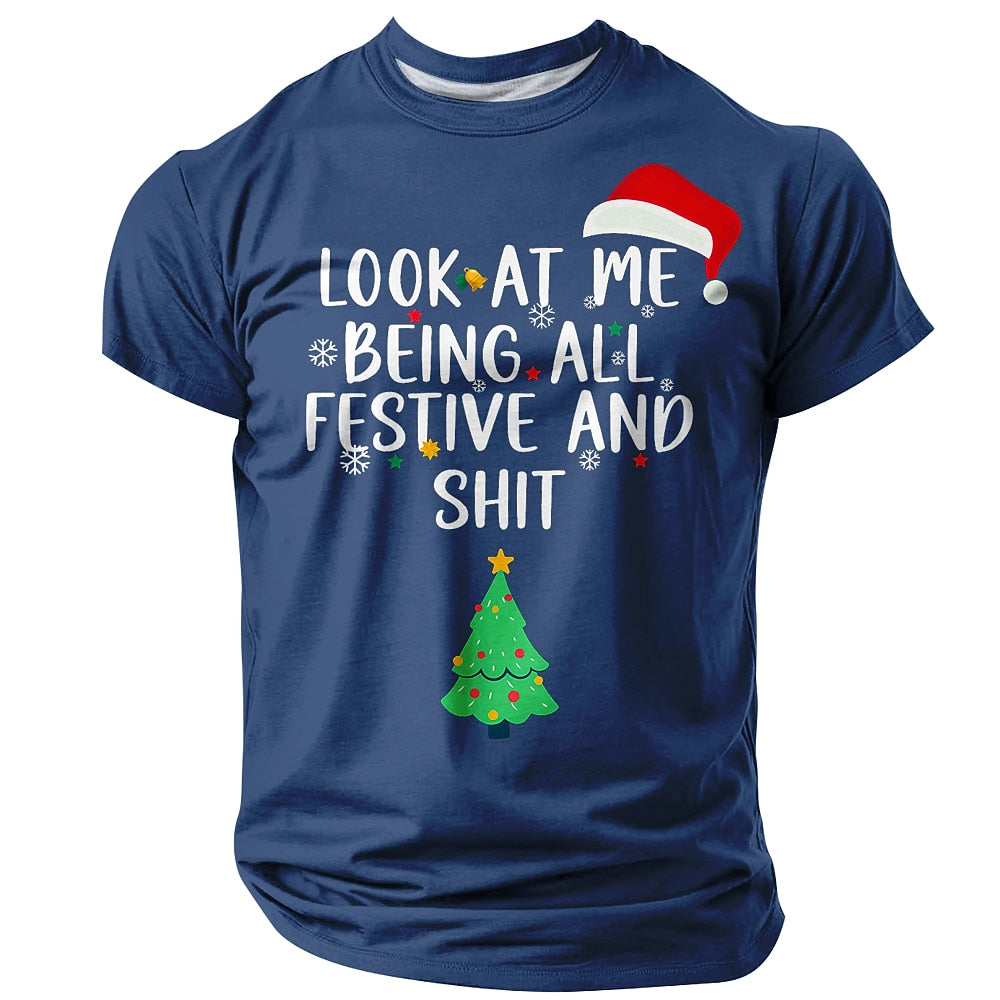 Look At Me Being All Festive Funny Christmas Tee