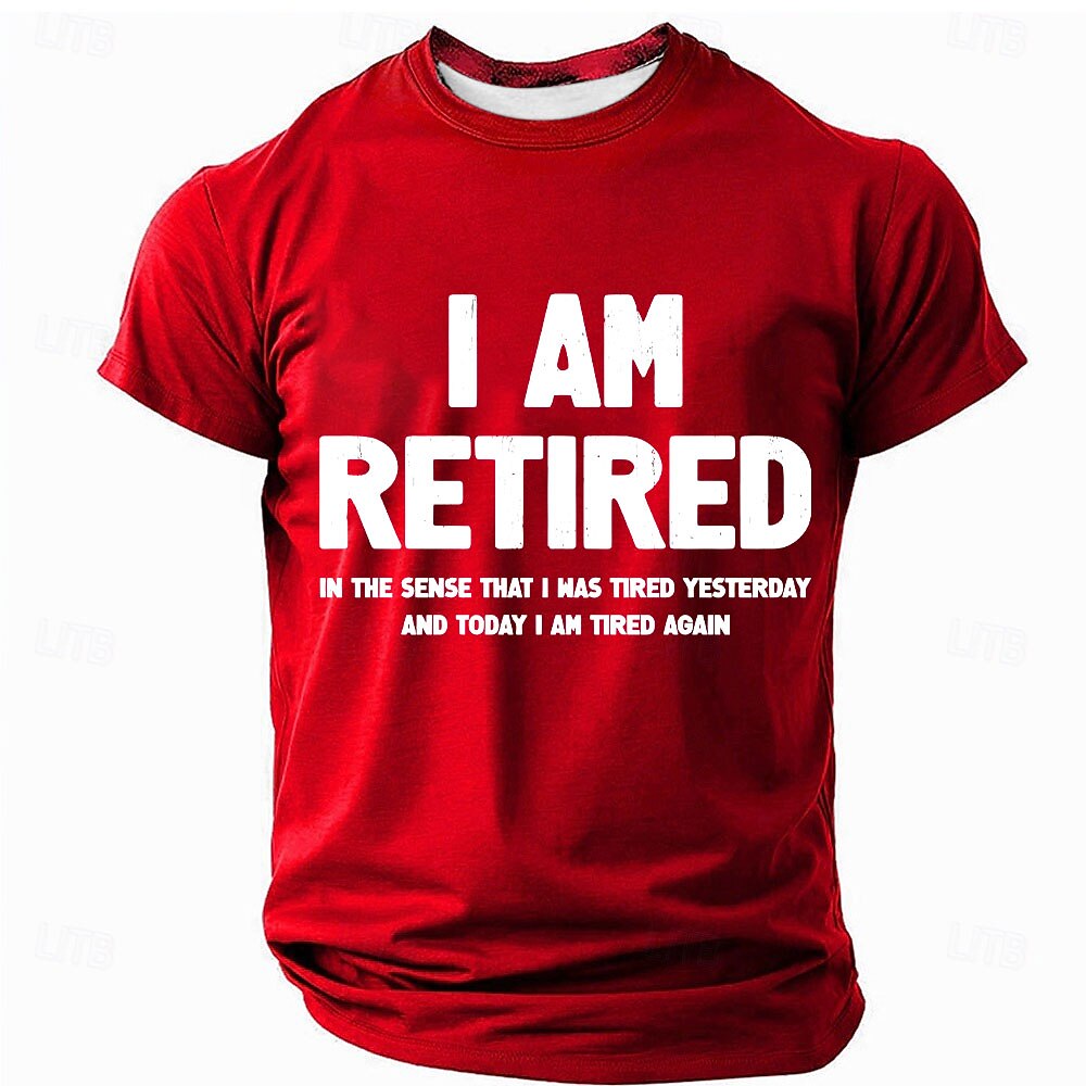 Retired Tired Again Funny Statement Shirt