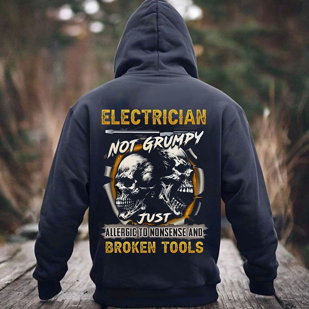 Electrician Not Grumpy Allergic Nonsense Broken Tools Graphic Hoodie