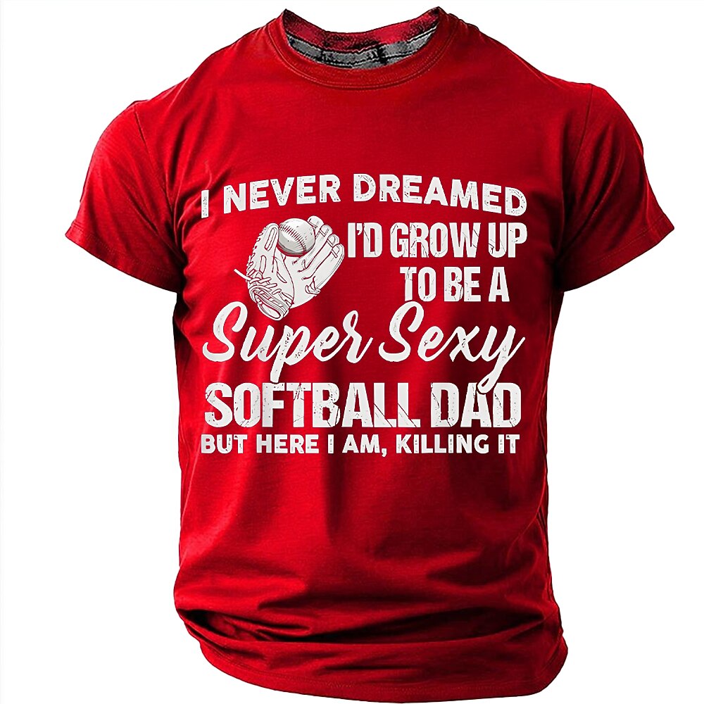 Softball Dad Sarcastic Sports Graphic Shirt
