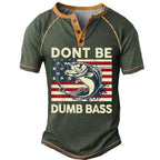 Dont Be Dumb Bass Funny Fishing Graphic Henley Shirt