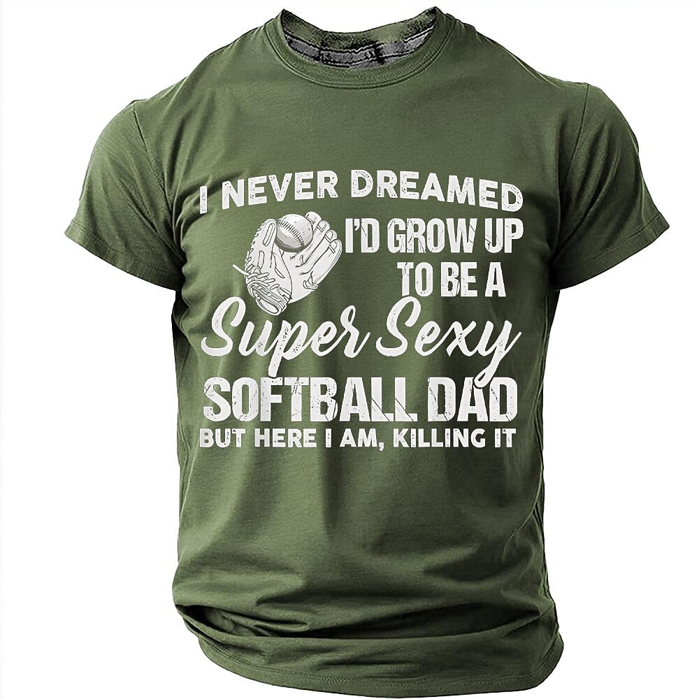 Softball Dad Sarcastic Sports Graphic Shirt