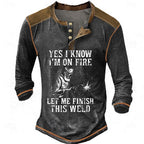 On Fire Finish This Weld Welder Humor Henley Shirt