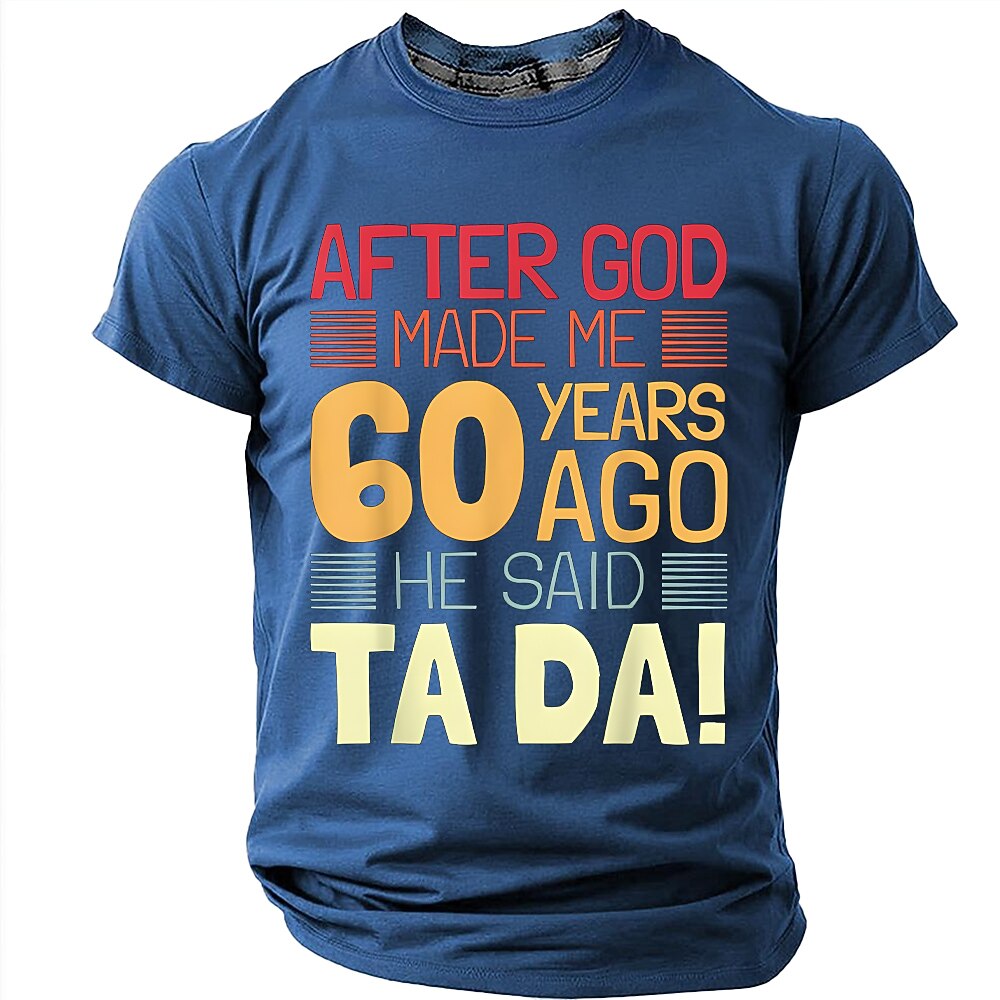 Sixty Years Ago God Said Ta Da Graphic Tee