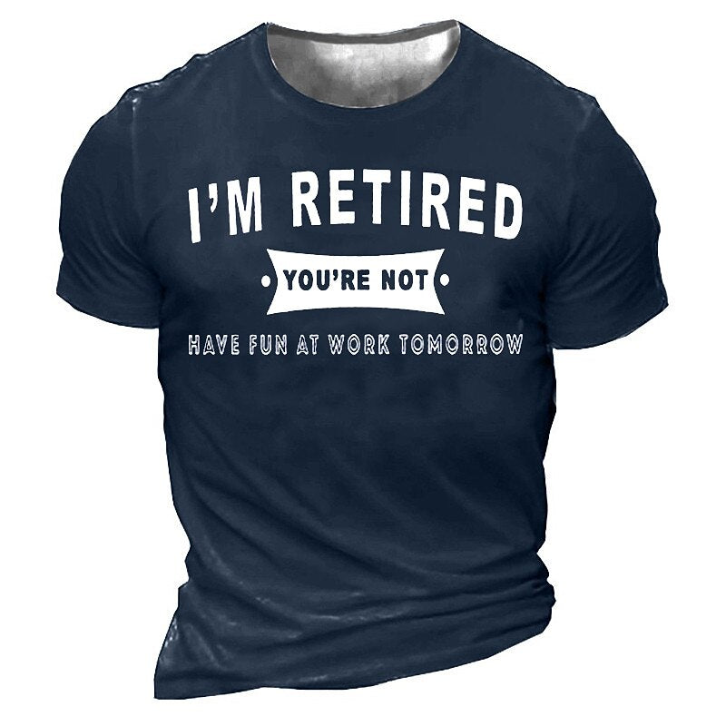 Retired You Work Tomorrow Graphic Shirt