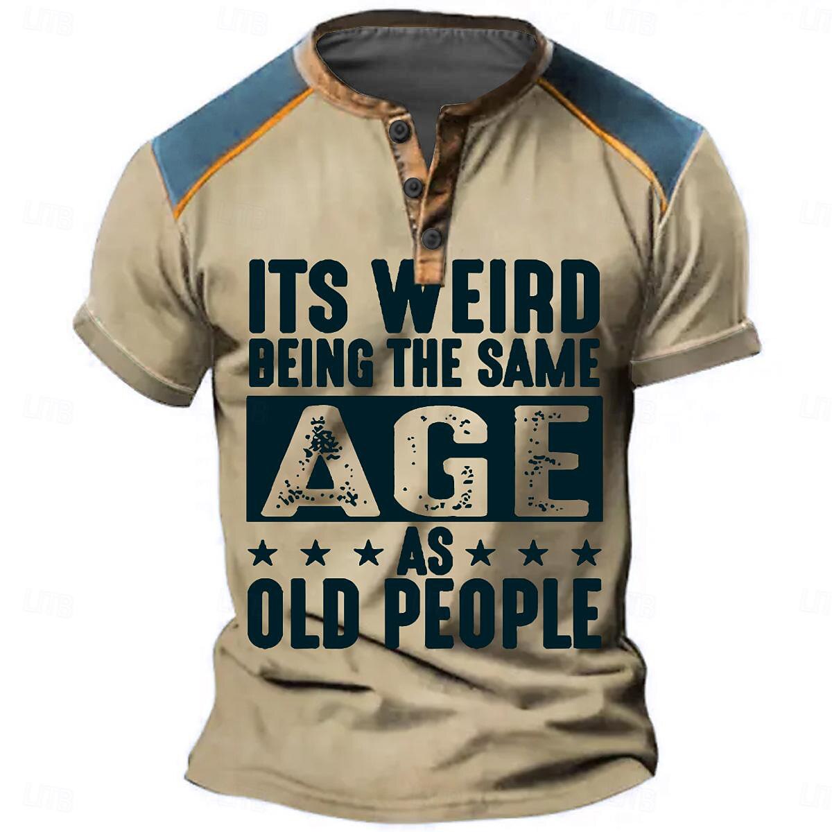 Same Age As Old People Funny Aging Graphic Henley Shirt