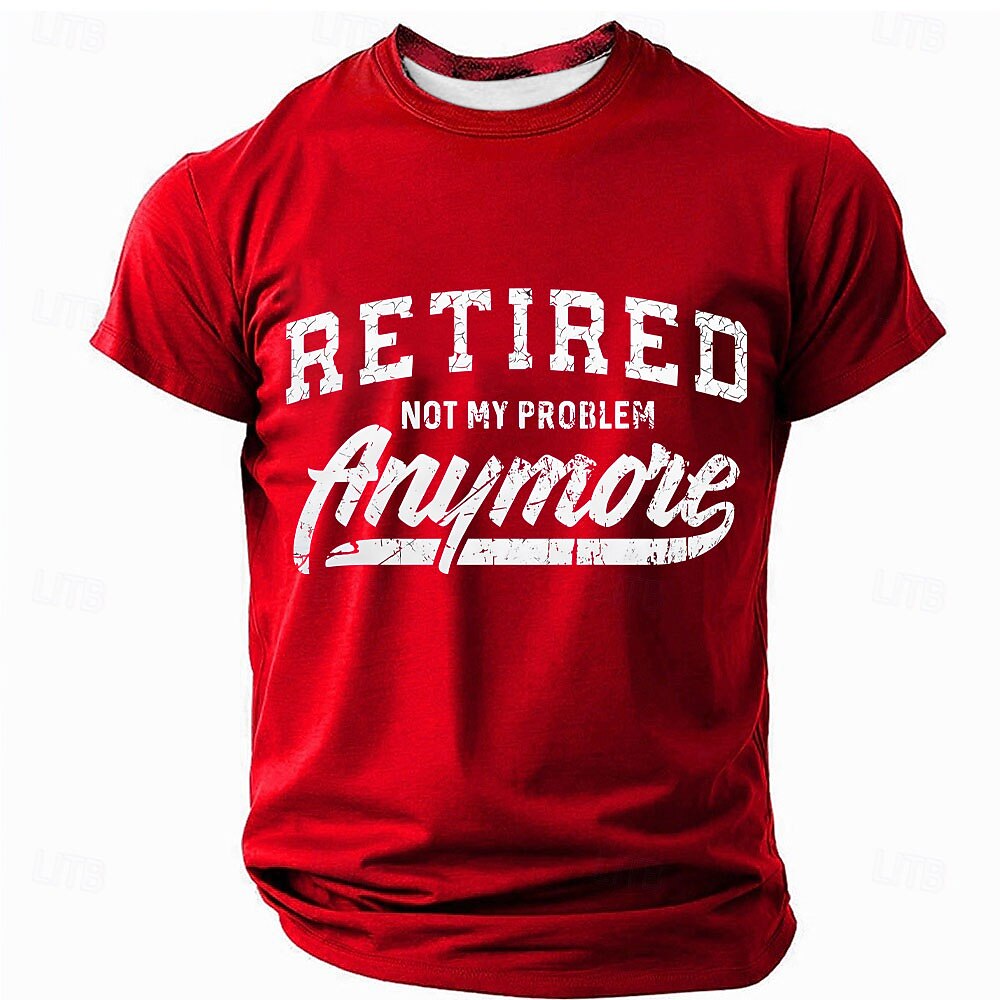 Retired Not My Problem Statement Tee