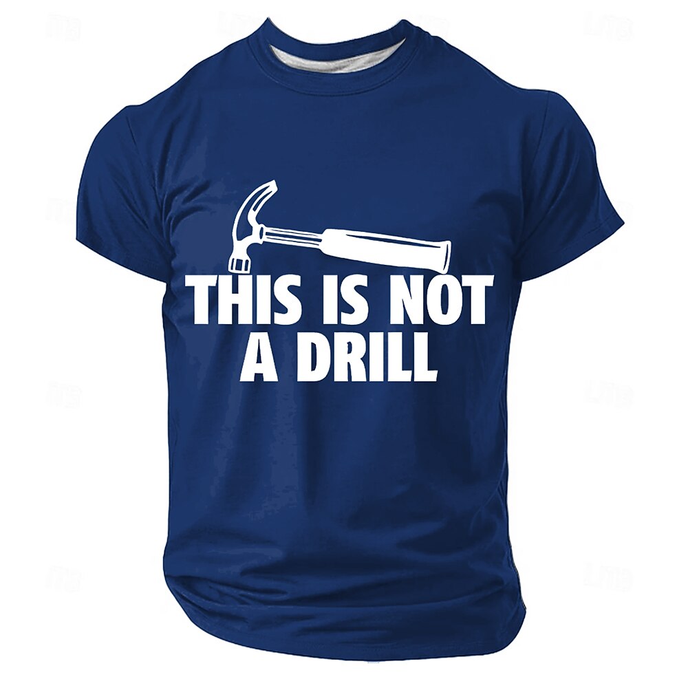 This Is Not A Drill Hammer Tool Pun Tee