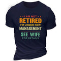 Not Retired Under New Management Wife Funny Graphic Tee