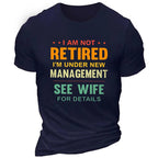 Not Retired Under New Management Wife Funny Graphic Tee