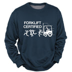Forklift Certified Funny Workplace Graphic Long Sleeve Crewneck Sweatshirt