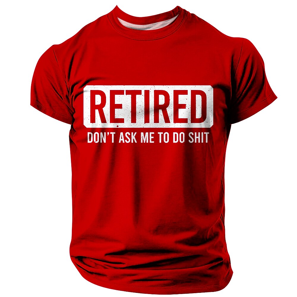 Funny Retired Do Not Ask Graphic Tee
