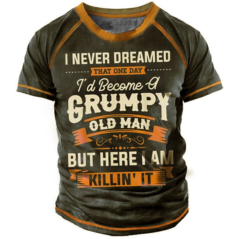 Never Dreamed Grumpy Old Man Graphic Shirt