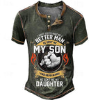 My Son My Daughter Better Man Dad Graphic Henley