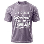 Officially Retired Not Problem Graphic Shirt