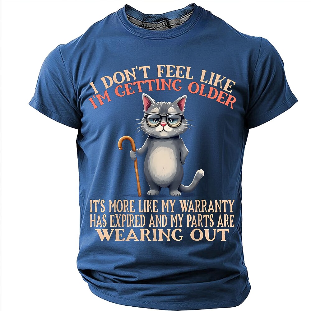 Getting Older Sarcastic Cat Funny Aging Humor Graphic Tee