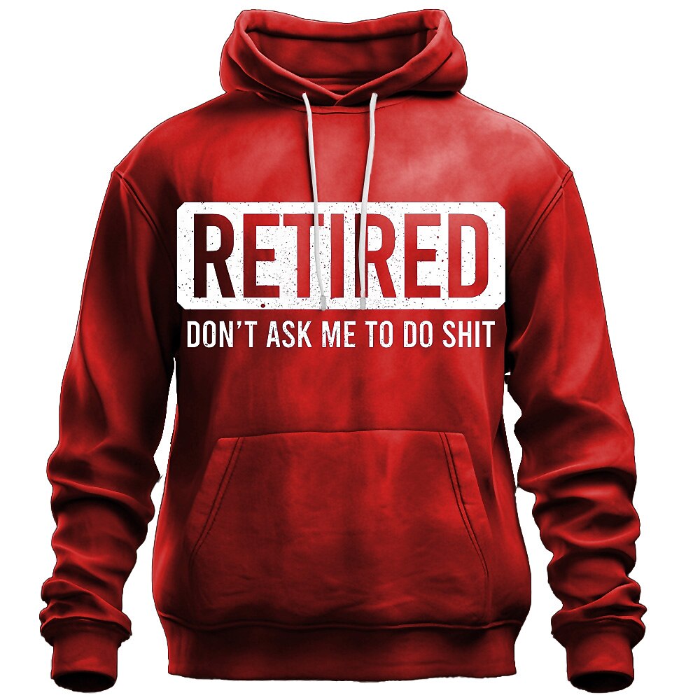 Retired Dont Ask Me To Do Anything Graphic Hoodie