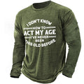 Never Been This Old Funny Long Sleeve Graphic Tee