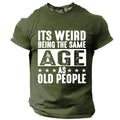 Same Age As Old People Funny Aging Graphic Tee