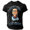 Sarcastic Answer Stupid Questions Funny Humor Graphic Casual Tee