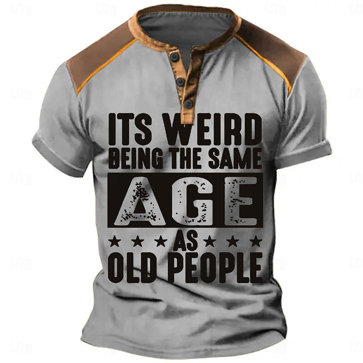 Same Age As Old People Funny Aging Graphic Henley Shirt