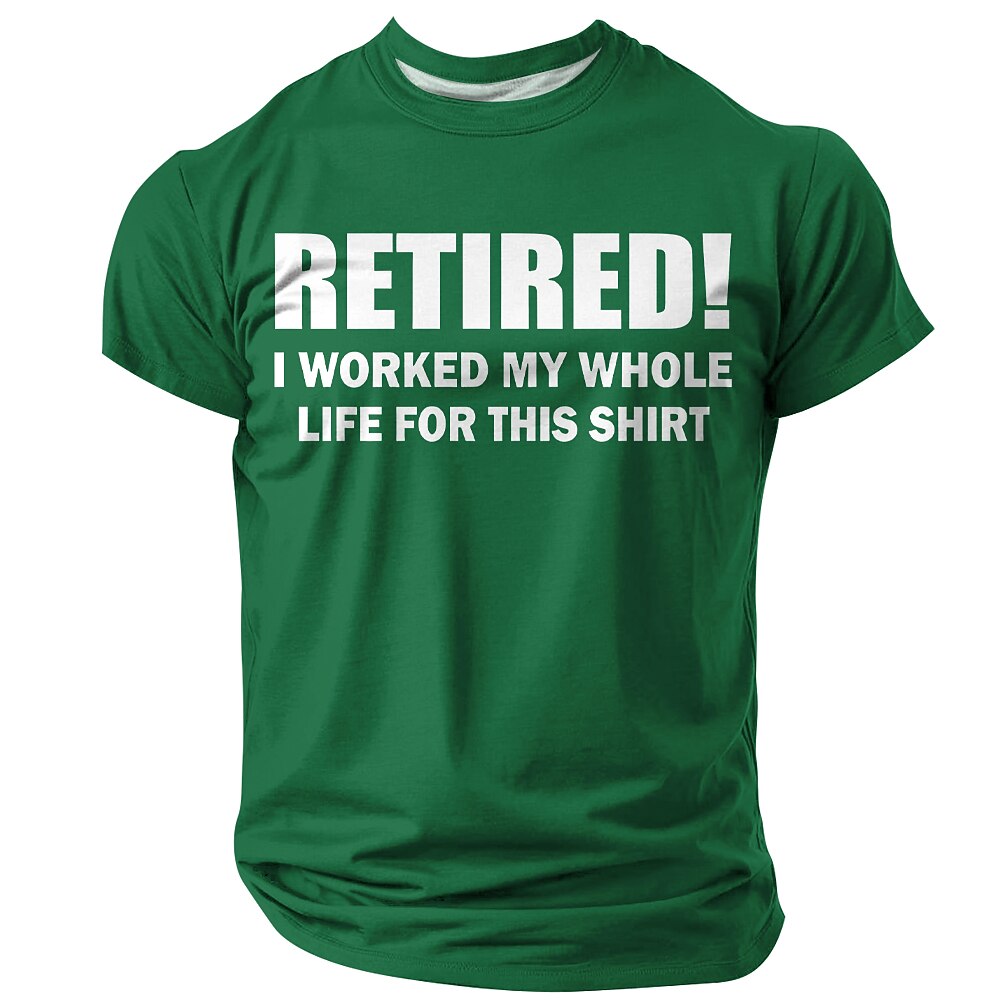 Worked Whole Life Retirement Quote Shirt
