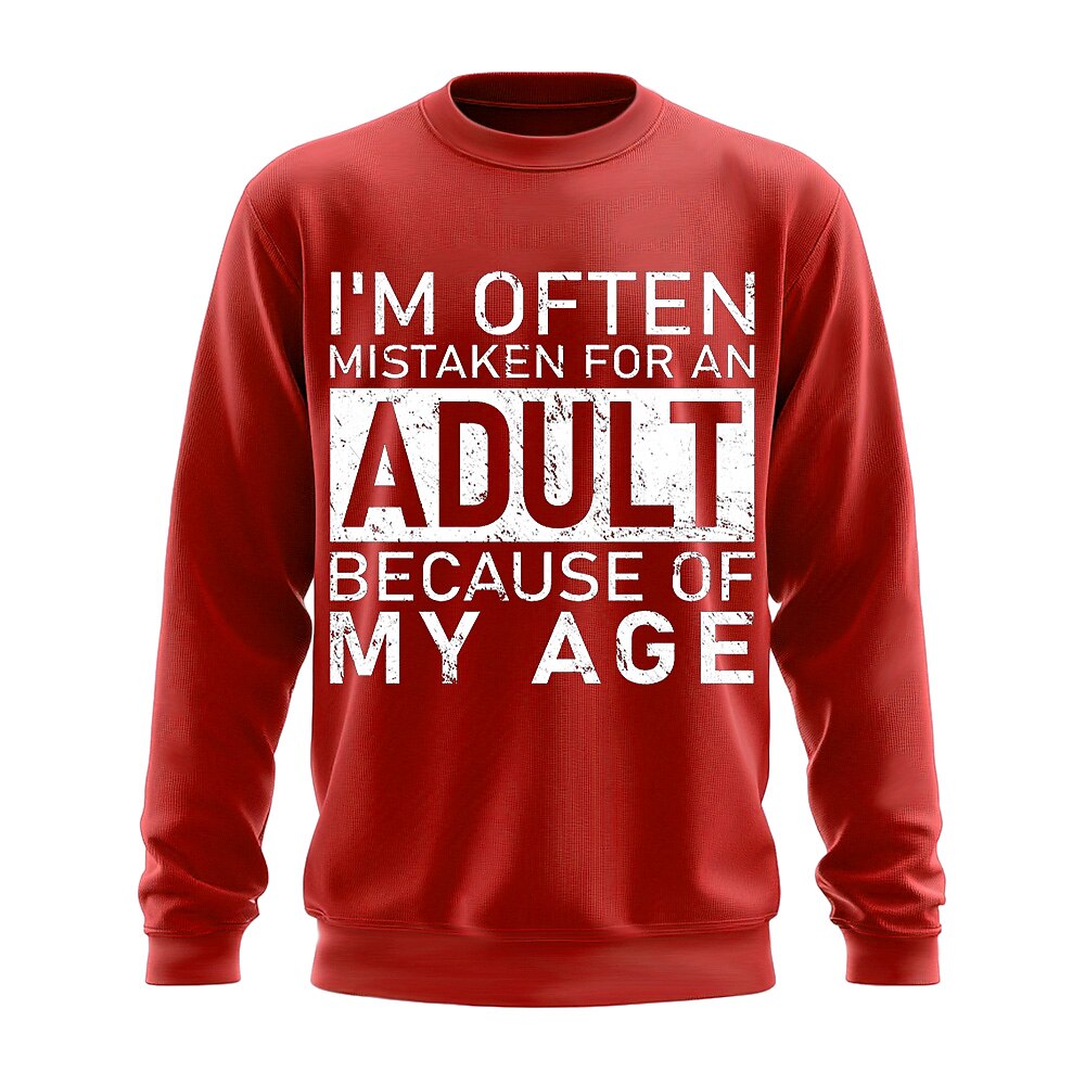 Often Mistaken For Adult Because Of Age Crewneck Sweatshirt