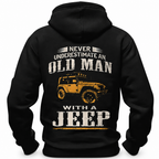Never Underestimate Old Man With Jeep Offroad Graphic Hoodie