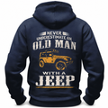 Never Underestimate Old Man With Jeep Offroad Graphic Hoodie