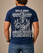 Grumpy Old Man Walking Away Quote Tee