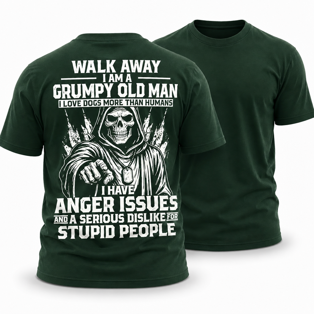 Grumpy Old Man Walking Away Quote Tee
