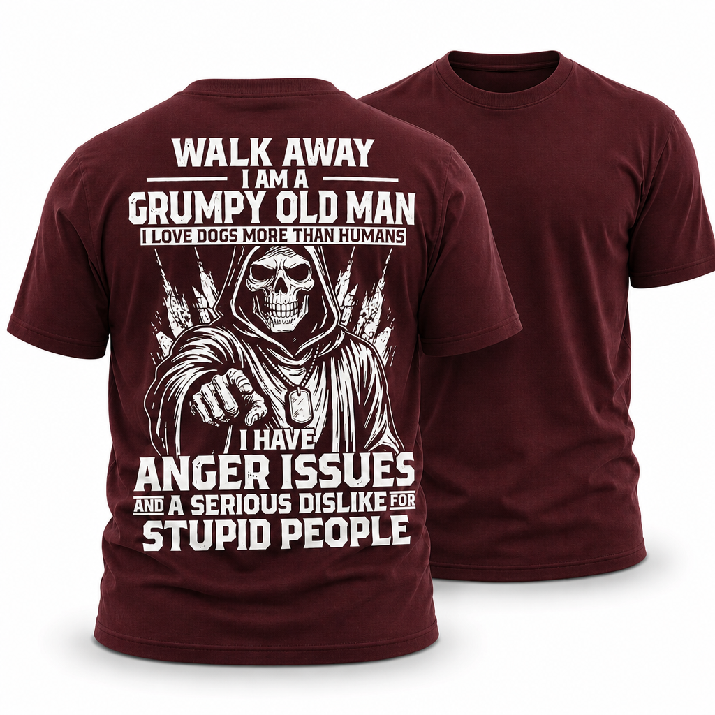 Grumpy Old Man Walking Away Quote Tee