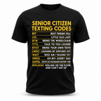 Senior Citizen Texting Codes Funny Aging Graphic Tee Shirt