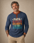 Papa Because Grandpa Is For Old Guys Graphic Henley