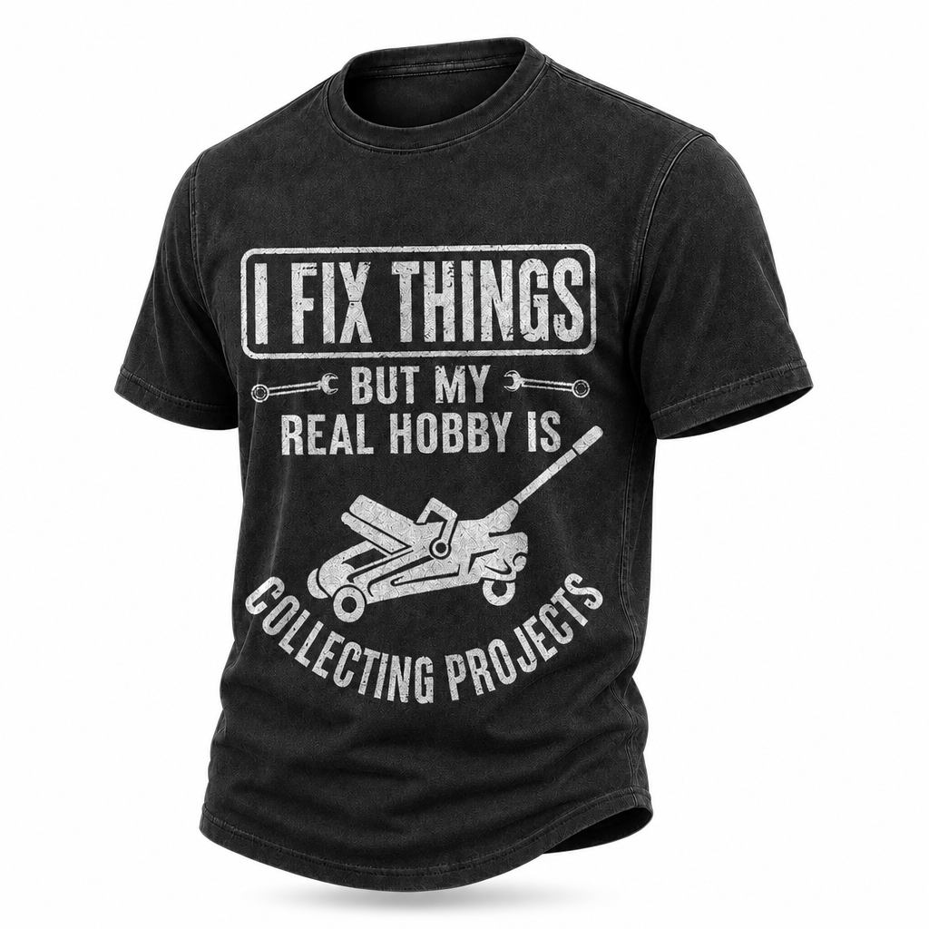 Fix Things Collecting Projects Funny Mechanic Washed Graphic Tee