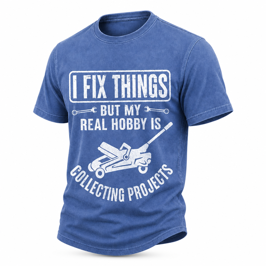 Fix Things Collecting Projects Funny Mechanic Washed Graphic Tee