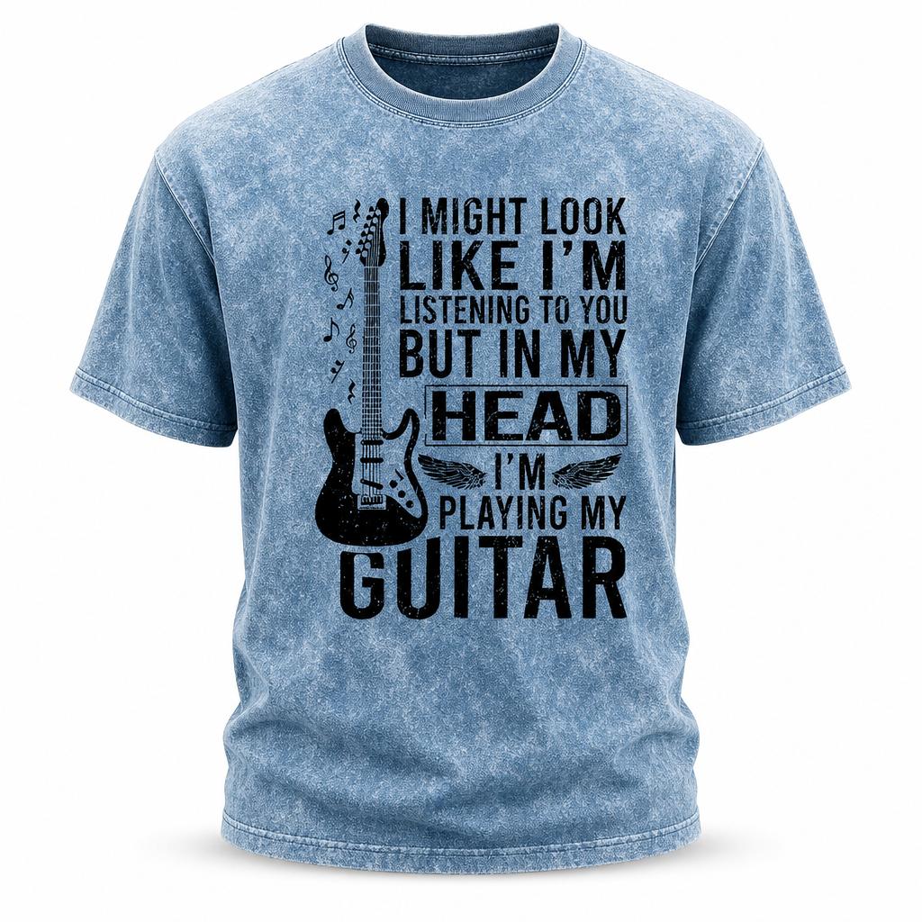 Playing My Guitar In My Head Funny Washed Tee