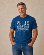 Relax Professional Funny Sarcastic Work Humor Retirement Graphic Tee