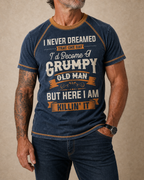 Never Dreamed Grumpy Old Man Graphic Shirt