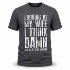 My Wife Is One Lucky Woman Funny Graphic Tee