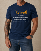 Retired Definition Not My Problem Anymore Funny Graphic Tee