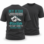 Kids Think Dad Crazy Hereditary Funny Parent Graphic Tee